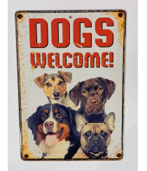 Metalskilt Dogs Welcome 
